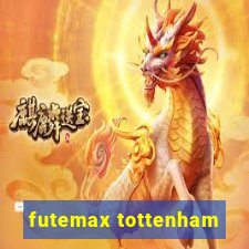 futemax tottenham